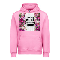 Fuchsia Pink first my mother forever my friend tumbler tbs Urban Hoodie - TumblerDesignByShophia