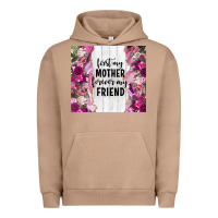 Pigment Burro first my mother forever my friend tumbler tbs Urban Hoodie - TumblerDesignByShophia