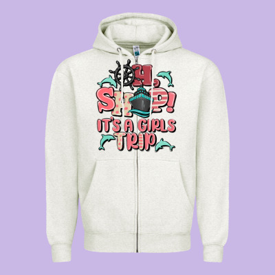 Oh Ship It's A Girls Trip Zipper Hoodie Designed By Maliassmallbusiness