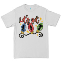 Let's Get Lit Premium Tee | Teevron
