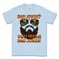 Dusty Blue dad jokes you mean rad jokes Classic Tee - Artiststas