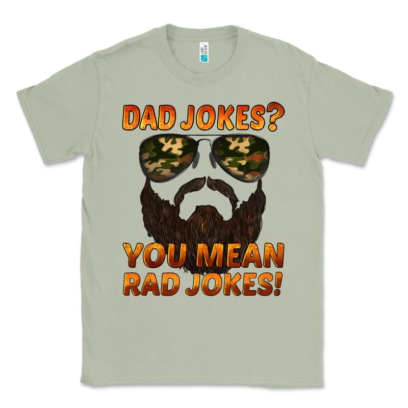 Dad Jokes You Mean Rad Jokes Classic Tee by Artiststas | Teevron