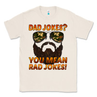 Natural dad jokes you mean rad jokes Classic Tee - Artiststas