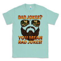 Seafoam dad jokes you mean rad jokes Classic Tee - Artiststas