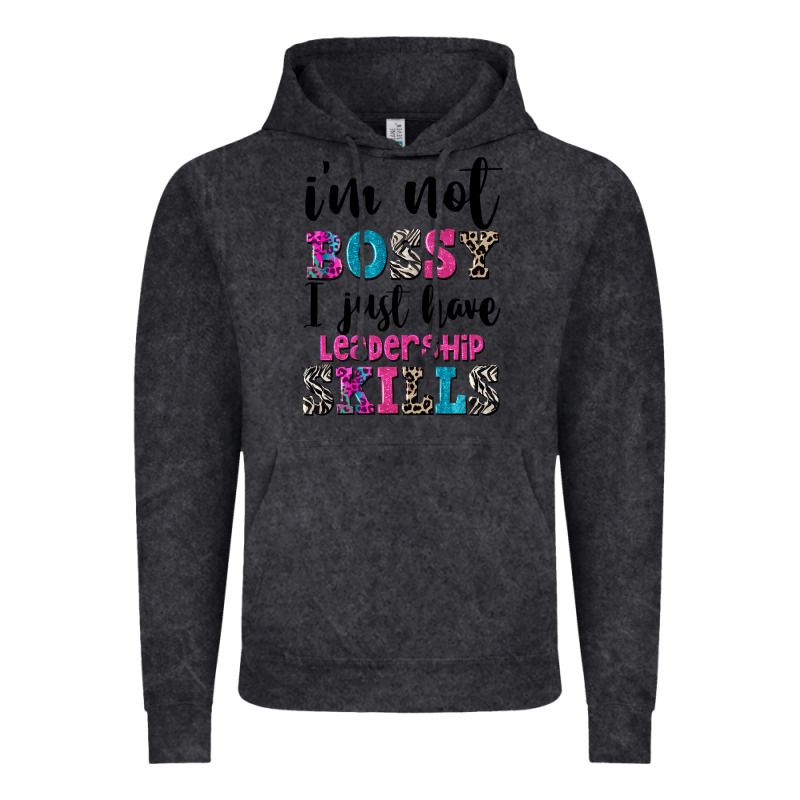 ı'm Not Bossy ı Just Have Leadership Skills Vintage Hoodie by FaDigitalArtStudio | Teevron