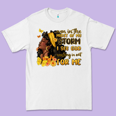 Premium Tee even in the midst of my storm i see god