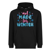 Black not made for winter Heavyweight Hoodie - MaliasSmallBusiness