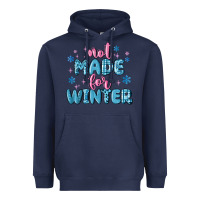 Navy not made for winter Heavyweight Hoodie - MaliasSmallBusiness