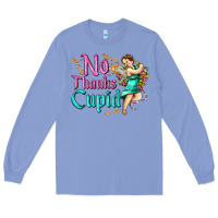 Colony Blue no thanks cupid Long Sleeve Tee - AdoDesignShop