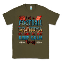 Army Green i'm a american football grandma we don't do that k Classic Tee - Jasminsmagicworld
