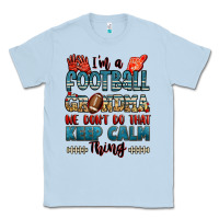 Dusty Blue i'm a american football grandma we don't do that k Classic Tee - Jasminsmagicworld
