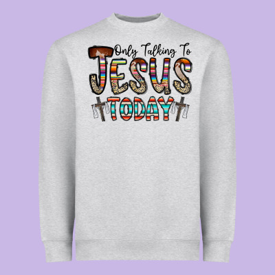 Only Talking Jesus Today Heavyweight Sweatshirt Designed By Cowhidedigitalart