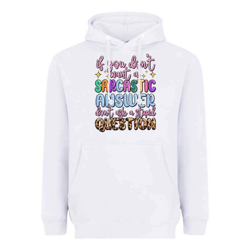 If You Don't Want Sarcastic Answer Heavyweight Hoodie by MaliasSmallBusiness | Teevron