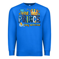 True Royal The Prince Has Arrived Premium Sweatshirt - MaliasSmallBusiness