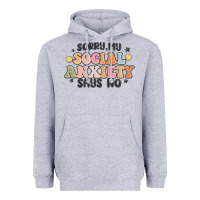 Heather Grey sorry my social anxiety says no Heavyweight Hoodie - MaliasSmallBusiness
