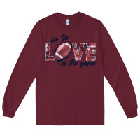 Burgundy football love of the game Long Sleeve Tee - JahusDesignShop
