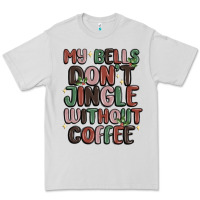 Dove Grey my bells don't jingle without coffee Premium Tee - MaliasSmallBusiness