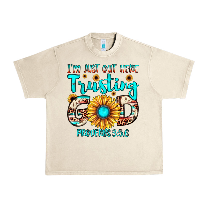 I M Just Out Here Trusting God Proverbs 3 56 Urban Heavy Tee by JahusDesignShop | Teevron