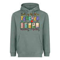 Sage battery life of a teacher monday friday Heavyweight Hoodie - MaliasSmallBusiness