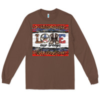Chestnut armed forces day love our troops Long Sleeve Tee - Artiststas