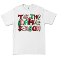 White 'tis the damn season Premium Tee - MaliasSmallBusiness