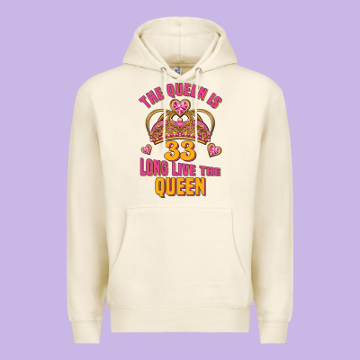 The Queen Is 33 Long Live The Queen Premium Hoodie Designed By Jasminsmagicworld