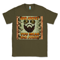 Army Green dad jokes you mean rad jokes Classic Tee - Artiststas
