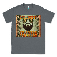 Charcoal Heather dad jokes you mean rad jokes Classic Tee - Artiststas