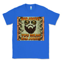 True Royal dad jokes you mean rad jokes Classic Tee - Artiststas