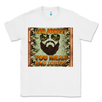 White dad jokes you mean rad jokes Classic Tee - Artiststas