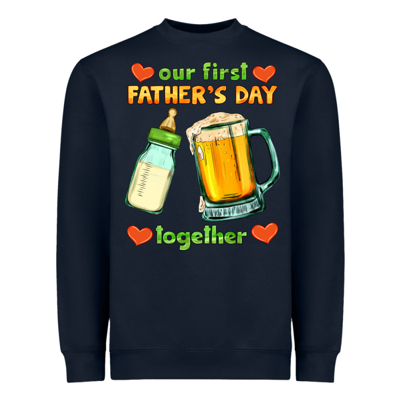 Our First Father's Day Together Heavyweight Sweatshirt by HRA Design Shop | Teevron