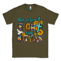 Army Green this is how i fight my battles Classic Tee - AdoDesignShop