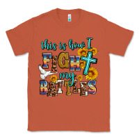 This Is How I Fight My Battles Classic Tee | Teevron