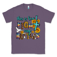 Lavender this is how i fight my battles Classic Tee - AdoDesignShop
