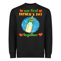 Black our first father's day together and baby bottle Heavyweight Sweatshirt - HRA Design Shop