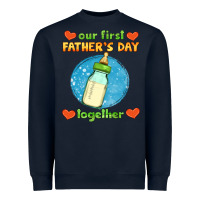 Navy our first father's day together and baby bottle Heavyweight Sweatshirt - HRA Design Shop
