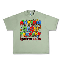 Oil Green autism is not a tragedy ignorance is Urban Heavy Tee - JahusDesignShop