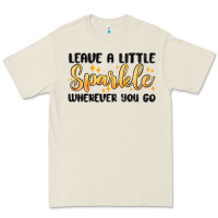 Leave A Little Sparkle Wherever You Go Premium Tee | Teevron