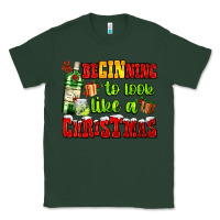 Sports Green beginning to look like a christmas with gin and gifts Classic Tee - AdoDesignShop