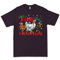 Plum what a damn cluckin' fluster fluck chickens christ Premium Tee - MaliasSmallBusiness
