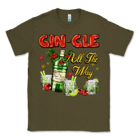 Army Green gin`gle all the way with bottle and cocktails Classic Tee - AdoDesignShop