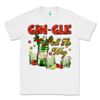 White gin`gle all the way with bottle and cocktails Classic Tee - AdoDesignShop