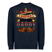 Navy nacho average daddy Heavyweight Sweatshirt - HRA Design Shop
