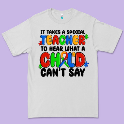 Premium Tee it takes a special teacher to hear what a child ca