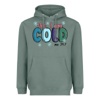 Sage yes i am cold Heavyweight Hoodie - MaliasSmallBusiness