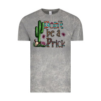 Cloud Rock don't be a prick Vintage Tee - CowhideDigitalArt
