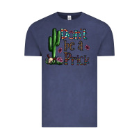Vintage Denim don't be a prick Vintage Tee - CowhideDigitalArt