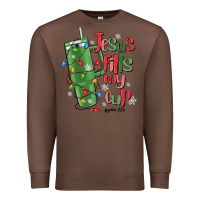 Chestnut jesus fills my cup psalm 25 5 Premium Sweatshirt - MaliasSmallBusiness