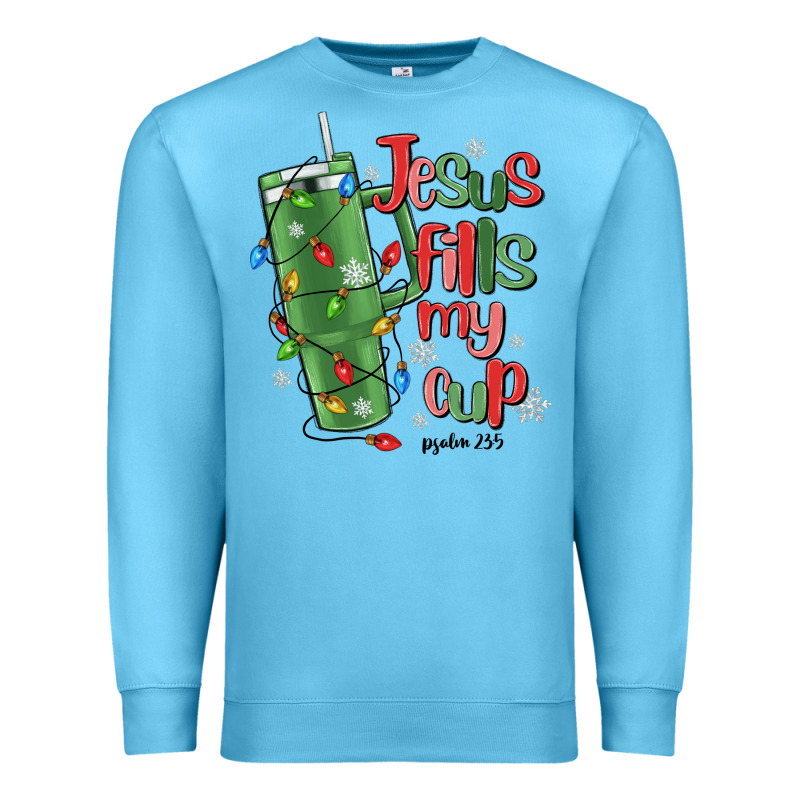 Jesus Fills My Cup Psalm 25 5 Premium Sweatshirt by MaliasSmallBusiness | Teevron