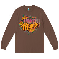 Chestnut thankful mama Long Sleeve Tee - JahusDesignShop